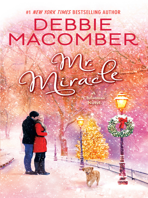 Title details for Mr. Miracle by Debbie Macomber - Available